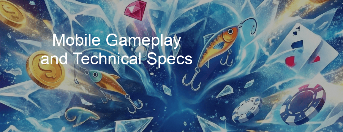 Ice Fishing Game Mobile Gameplay And Technical Specs