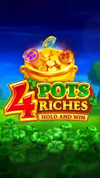 4 Pots Riches: Hold and Win